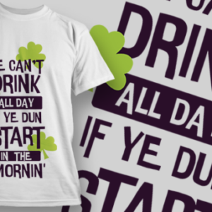 Ye Can't Drink All Day T Shirt